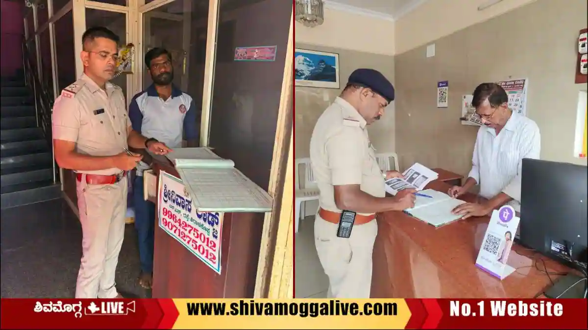 ಲಾಡ್ಜ್ಗಳಲ್ಲಿ ಪೊಲೀಸರ ದಿಢೀರ್ ತಪಾಸಣೆ, ಶಿವಮೊಗ್ಗ ಜಿಲ್ಲೆಯಾದ್ಯಂತ ಕಾರ್ಯಾಚರಣೆ 1 Police-Check-Lodges-in-Shivamogga-District.