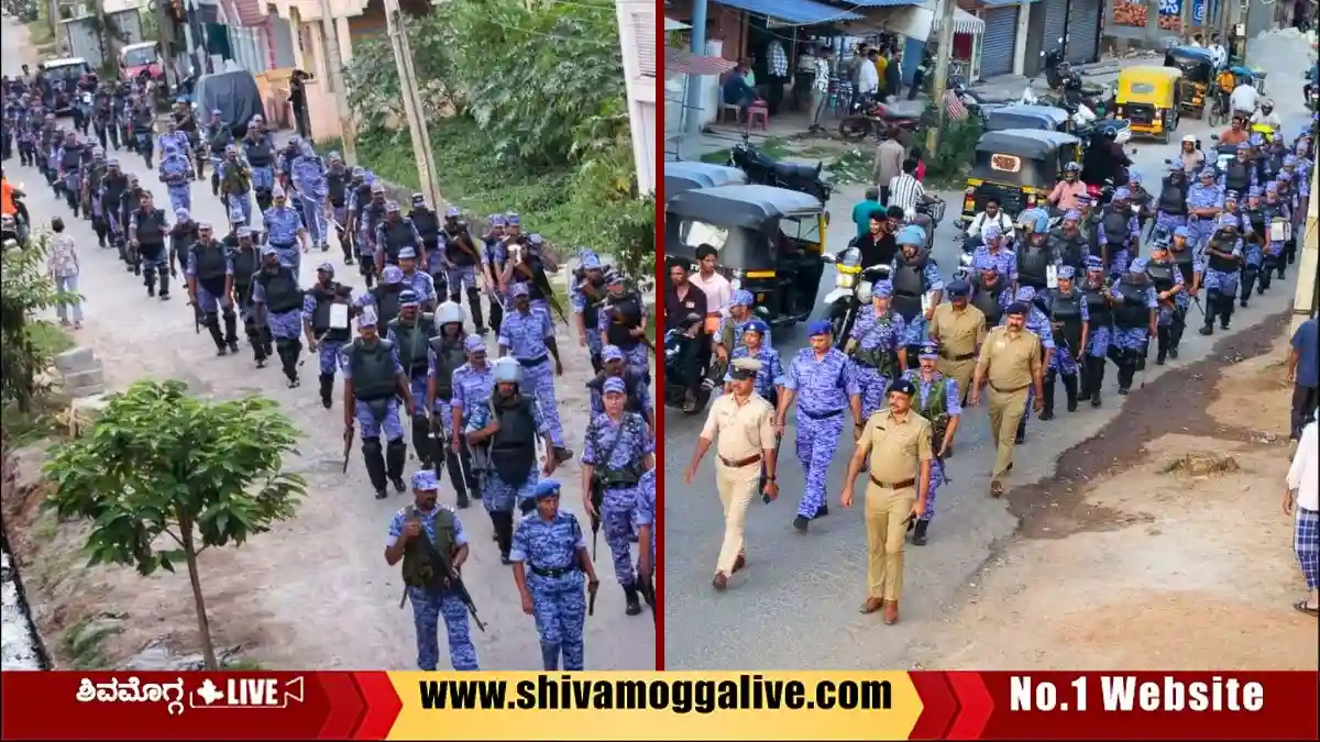 ಶಿವಮೊಗ್ಗ ಸಿಟಿಯ ಪ್ರಮುಖ ಬೀದಿಗಳಲ್ಲಿ ಪೊಲೀಸ್‌, ಎಸ್‌ಎಎಫ್‌ ಪಥ ಸಂಚಲನ